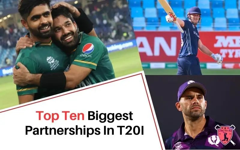 Top Ten Biggest Partnerships In T20i