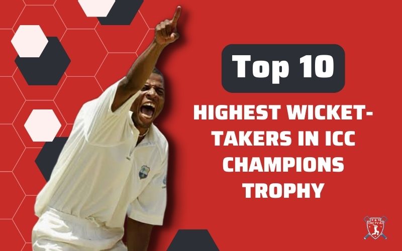 Top 10 highest wicket takers in icc champions trophy