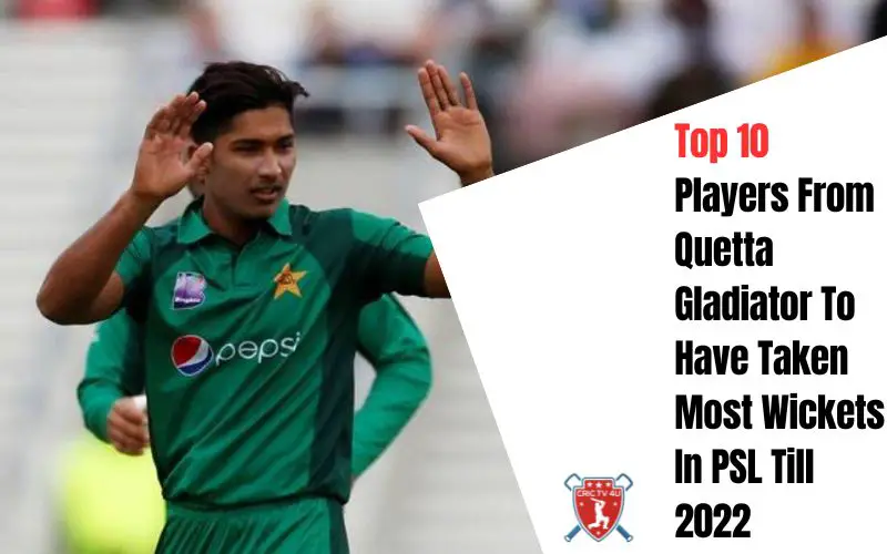 Top 10 players from quetta gladiator to have taken most wickets in psl till 2022