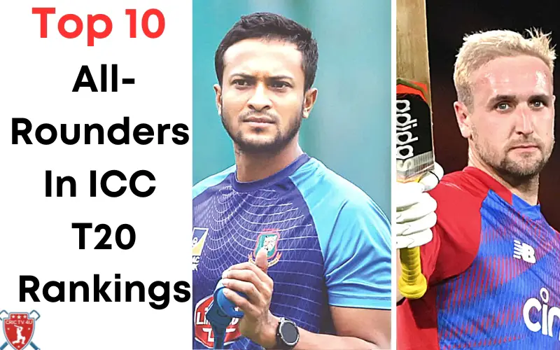 Top 10 all rounders in icc t20 rankings