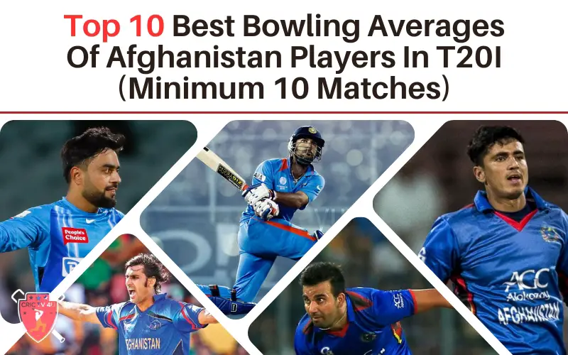 Top 10 Best Bowling Averages Of Afghanistan Players In T20i (minimum 10 Matches)