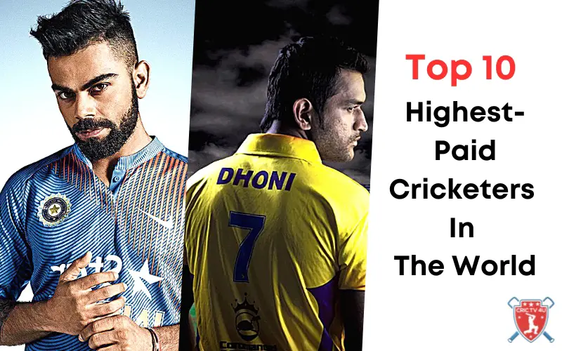 Top 10 highest paid cricketers in the world