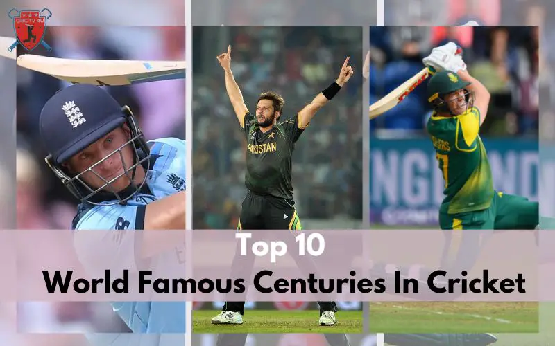 Top 10 World Famous Centuries In Cricket