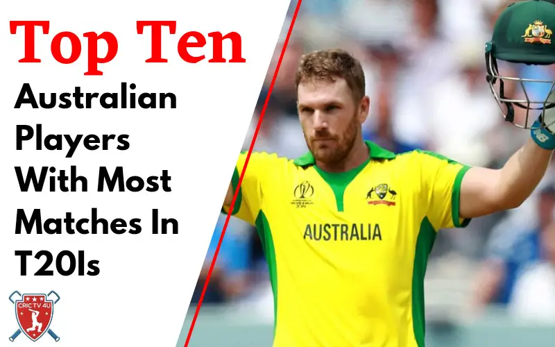 Top 10 australian players with most matches in t20is